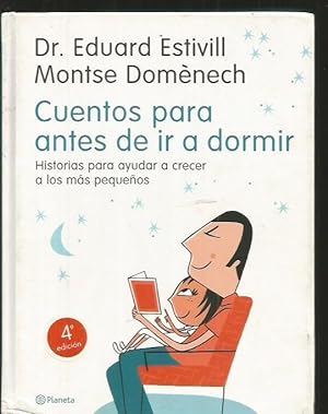 Imagen del vendedor de CUENTOS PARA ANTES DE IR A DORMIR. HISTORIAS PARA AYUDAR A CRECER A LOS MAS PEQUEOS a la venta por Desvn del Libro / Desvan del Libro, SL