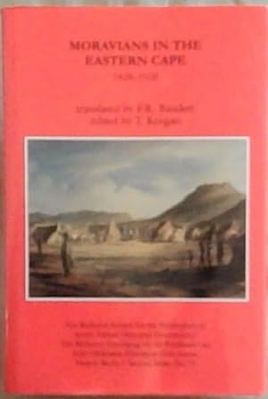 Seller image for Moravians in the Eastern Cape, 1828-1928: Four Accounts of Moravian Mission Work on the Eastern Cape Frontier for sale by Chapter 1