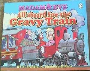 Image du vendeur pour All Aboard for the Gravy Train: the Third Madam &amp; Eve Collection mis en vente par Chapter 1