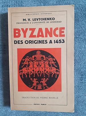 Seller image for BYZANCE. Des origines a 1453. Traduction de Pierre Mabille. for sale by Librairie Sainte-Marie