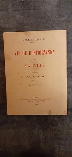 Imagen del vendedor de VIE DE DOSTOIEWSKY PAR SA FILLE. Prface d Andr Suars. Septime dition. a la venta por Librairie Sainte-Marie
