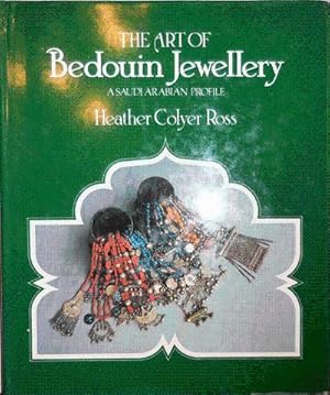 Seller image for The Art of Bedouin Jewellrey A Saudi Arabian Profile for sale by Derringer Books, Member ABAA