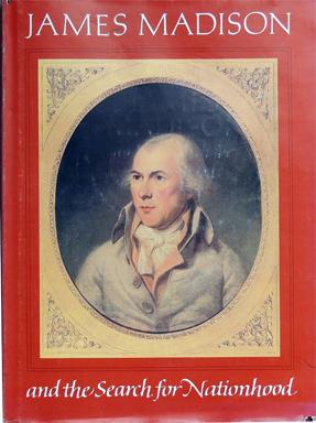 Imagen del vendedor de James Madison and the Search for Nationhood a la venta por Sutton Books