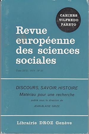 Revue européenne des sciences sociales tome XVII no 45. Discours, savoir, histoire Matériau pour ...