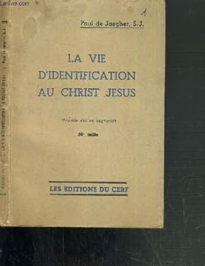 Seller image for LA VIE D'IDENTIFICATION AU CHRIST JESUS for sale by Le-Livre