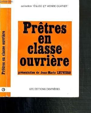 Seller image for PRETRES EN CLASSE OUVRIERE / COLLECTION EGLISE ET MONDE OUVRIER for sale by Le-Livre