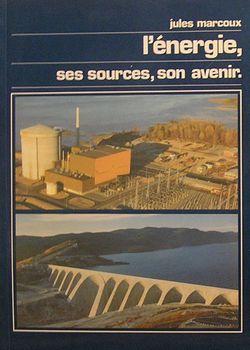 Image du vendeur pour L'nergie, ses sources, son avenir. mis en vente par Librairie La fort des Livres