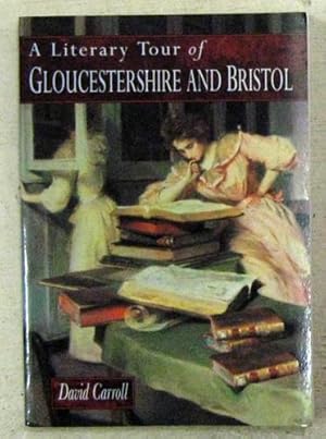 A Literary Tour of Gloucestershire and Bristol