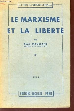 Seller image for LE MARXISME ET LA LIBERTE / COLLECTION "LES COURS DE L'UNIVERSITE NOUVELLE". for sale by Le-Livre