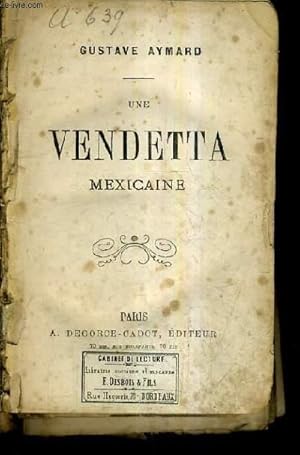 Seller image for UNE VENDETTA MEXICAINE - INCOMPLET . for sale by Le-Livre