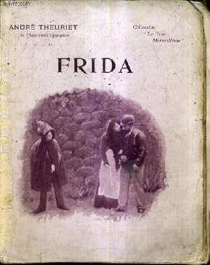 Seller image for FRIDA / COLLECTION LA VOIE MERVEILLEUSE. for sale by Le-Livre