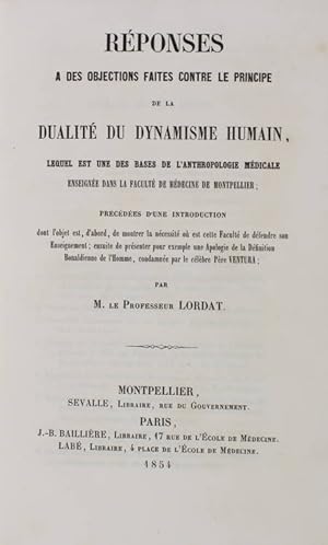 Réponses à des objections faites contre le principe de la dualité du dynamisme humain. Lequel est...