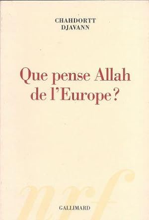 Image du vendeur pour Que pense Allah de l'Europe ? mis en vente par LES TEMPS MODERNES