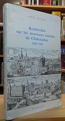 Recherches sur les structures sociales de Châteaudun 1525-1789 (E.P.H.E. - VIe Section - Centre d...