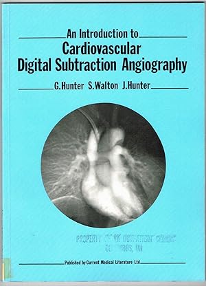 Imagen del vendedor de An Introduction to Cardiovascular Digital Subtraction Angiography a la venta por SUNSET BOOKS