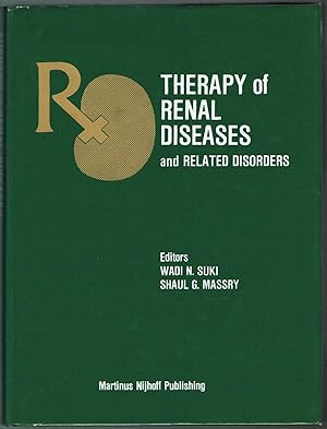 Imagen del vendedor de THERAPY OF RENAL DISEASES AND RELATED DISORDERS a la venta por SUNSET BOOKS