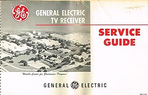 General Electric TV Receiver SERVICE GUIDE. Mdls: 800 series, 901, 910, 10, 12, 14, 16, 17 series...