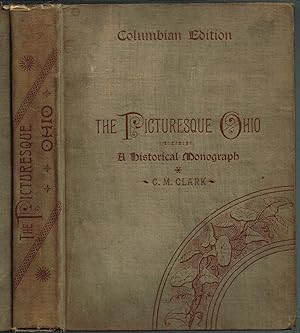 THE PICTURESQUE OHIO: A historical monograph - Columbian Edition