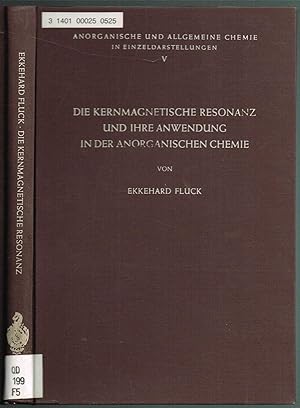 Anorganische und Allgemeine Chemie in Einzeldarstellungen Herausgegeben von Margot Becke-Goehring...
