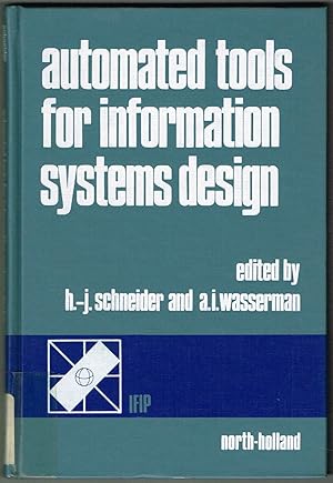 Seller image for AUTOMATED TOOLS FOR INFORMATION SYSTEMS DESIGN: Proceedings of the IFIP WG 8.1 Working Conference on Automated Tools for Information Systems Design and Development, at New Orleans, LA, 26-28 January, 1982. for sale by SUNSET BOOKS