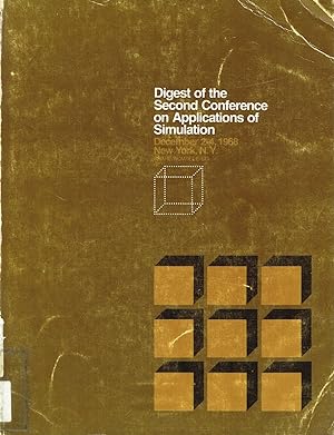 Immagine del venditore per Digest of the Second Conference on Applications of Simulation. Hotel Roosevelt, New York, NY, December 2-4, 1968 venduto da SUNSET BOOKS