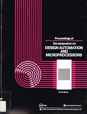 Seller image for Proceedings of the symposium on DESIGN AUTOMATION AND MICROPROCESSORS. for sale by SUNSET BOOKS