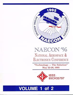 Immagine del venditore per 1995 IEEE National Aerospace and Electronics Conference ( N A E C O N '9 5) (Ieee National Aerospace and Electronics Conference//Proceedings): May 22-26, 1995 at Dayton, Ohio Convention Center. Vol. 1 & 2 of 2 Volumes. venduto da SUNSET BOOKS