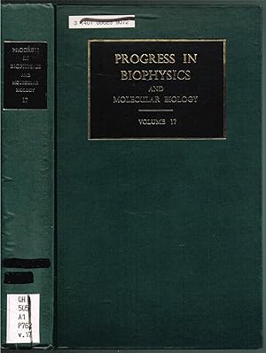 Seller image for PROGRESS IN BIOPHYSICS AND MOLECULAR BIOLOGY, Volume 17 for sale by SUNSET BOOKS