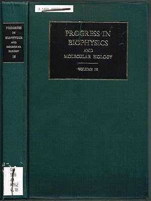 Seller image for PROGRESS IN BIOPHYSICS AND MOLECULAR BIOLOGY, Volume 18 for sale by SUNSET BOOKS