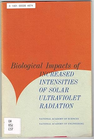 Image du vendeur pour Biological Impacts of INCREASED INTENSITIES OF SOLAR ULTRAVIOLET RADIATION mis en vente par SUNSET BOOKS