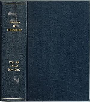 Seller image for ARCHIVES OF OTOLARYNGOLOGY. Volume 36, July-December, 1942 for sale by SUNSET BOOKS