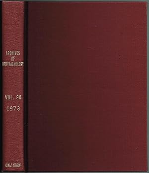 Archives of OPHTHALMOLOGY. Volume 90, July-December, 1973