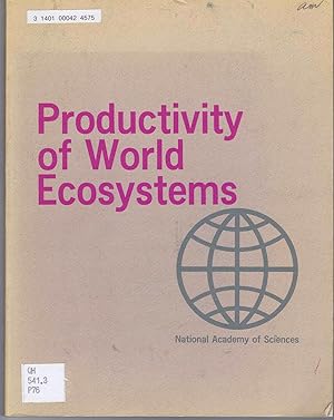 PRODUCTIVITY OF WORLD ECOSYSTEMS. Proceedings of Symposium of the V General Assembly of the Speci...