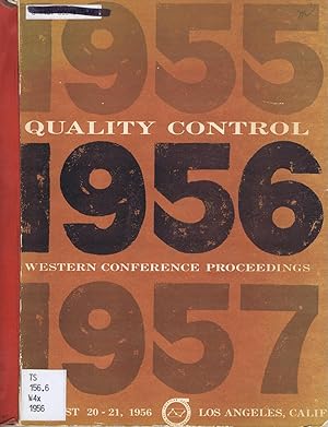 WESTERN QUALITY CONTROL CONFERENCE, Transactions of 3rd Annual; August 20-21, 1956; Los Angeles, ...