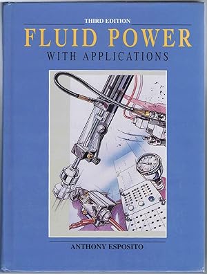 Fluid Power with Applications. Third Edition