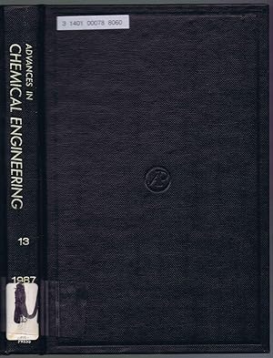 Imagen del vendedor de Advances In CHEMICAL ENGINEERING. Volume 13, 1987 a la venta por SUNSET BOOKS