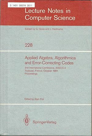 Bild des Verkufers fr Applied Algebra, Algorithmics and Error-Correcting Codes: 2nd International Conference, AAECC-2, Toulouse, France, October 1-5, 1984. Proceedings . Science) zum Verkauf von SUNSET BOOKS