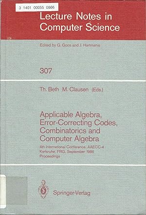 Applicable Algebra, Error-Correcting Codes, Combinatorics and Computer Algebra; 4th International...