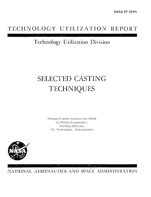 Image du vendeur pour SELECTED CASTING TECHNIQUES. NASA SP-5044 on CD-ROM in PDF format mis en vente par SUNSET BOOKS