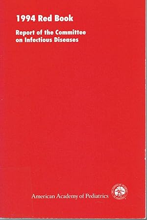 Seller image for 1994 RED BOOK: Report of the Committee on Infectious Diseases. Twenty-third Edition. for sale by SUNSET BOOKS