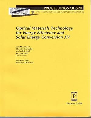 Optical Materials Technology for Energy Efficiency and Solar Energy Conversion XV, Proceedings. 2...