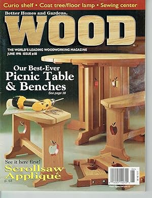 Better Homes and Gardens: WOOD, Issue 88, June 1996, The World's Leading Woodworking Magazine.