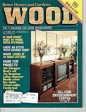 Better Homes and Gardens: WOOD, Issue 46, October 1991, The World's Leading Woodworking Magazine.