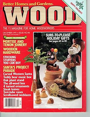 Better Homes and Gardens: WOOD, Issue 48, December 1991, The World's Leading Woodworking Magazine.