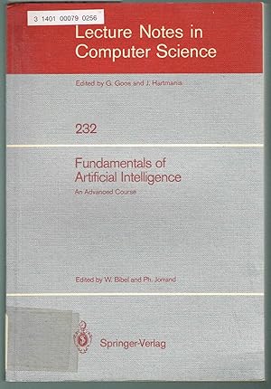 Image du vendeur pour Lecture Notes in Computer Science, Volume 232: Fundamentals of Artificial Intelligence, An Advanced Course mis en vente par SUNSET BOOKS