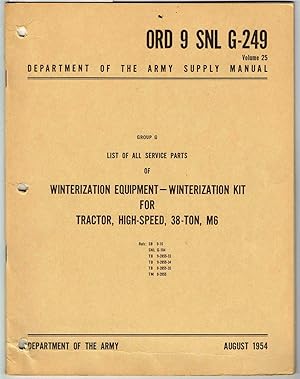 ORD 9 SNL G-249, Vol. 25, GP. G, L.O.A.S.P. WINTERIZATION EQUIP./KIT, TRACTOR, HIGH-SPEED, 38-TON...