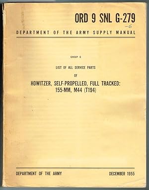 ORD 9 SNL G-279, L.O.A.S.P. GUN, HOWITZER, S.P., F.T.: 155-MM, M44 (T194)