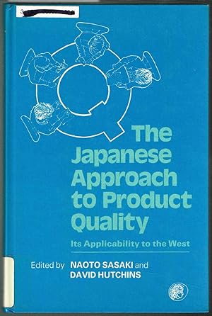 Image du vendeur pour The Japanese Approach to Product Quality: Its Applicability to the West mis en vente par SUNSET BOOKS