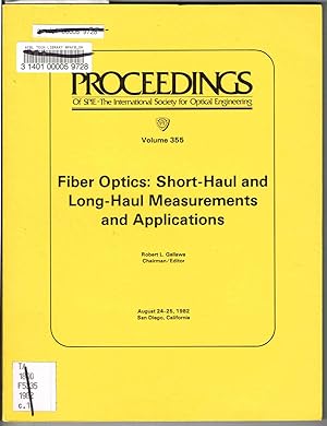Fiber optics: Short-haul and long-haul measurements and applications : August 24-25, 1982, San Di...