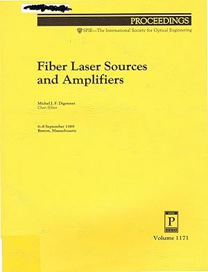 Seller image for Fiber Laser Sources and Amplifiers, Proceedings of SPIE: Volume 1171, 6-8 September 1989, Boston, Massachusetts for sale by SUNSET BOOKS